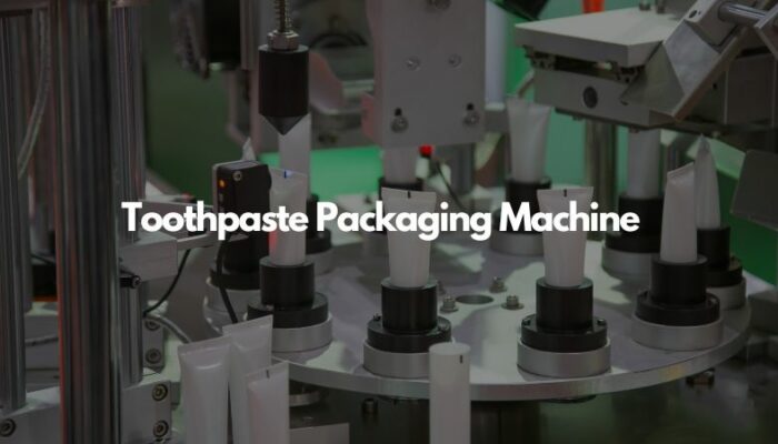 Toothpaste Packaging Machine